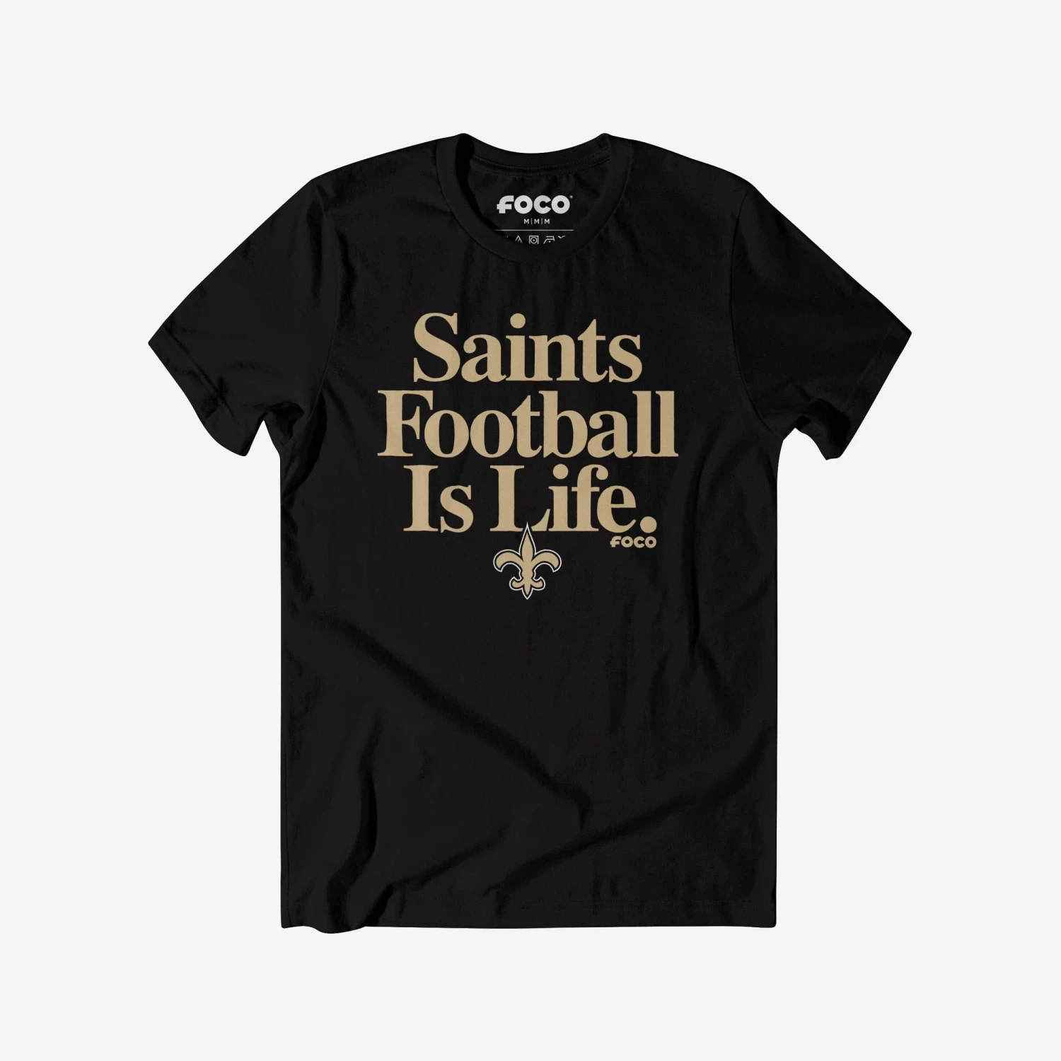 FOCO New Orleans Saints Football Is Life T-Shirt 3 FOCO New Orleans Saints Football Is Life T-Shirt
